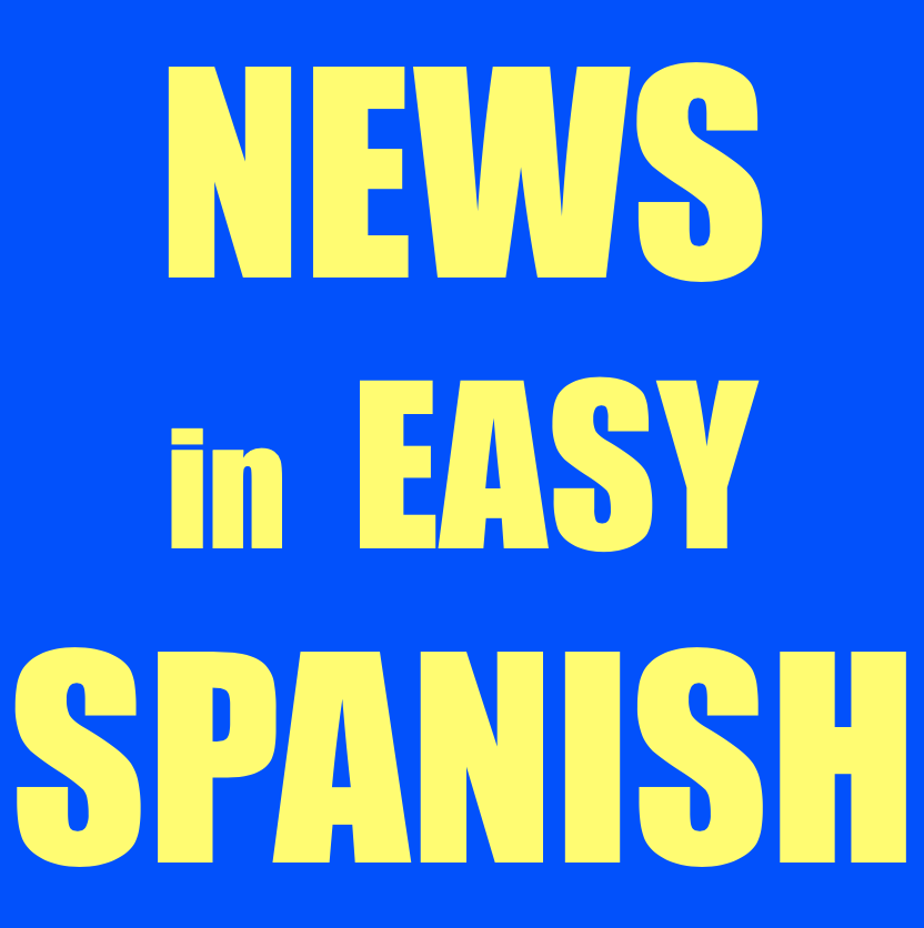 News in Easy Spanish Read Articles for Beginners holaquepasa