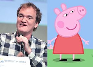 Quentin Tarantino y Peppa Pig, una extraña pareja